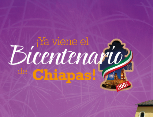 ¡Ya viene el Bicentenario de Chiapas!